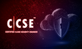 Certified Cloud Security Engineer (CCSE) v2 (Bundle offer)